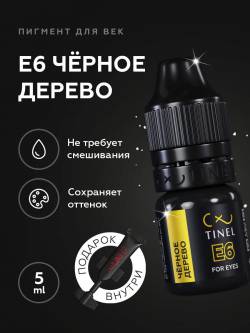 Tinel - E6"შავი ხე"